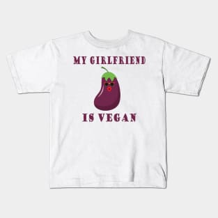 MY GIRLFRIEND IS VEGAN Kids T-Shirt